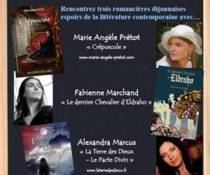 Rencontre-Dédicace avec les trois romancières dijonnaises espoirs de la littérature contemporaine