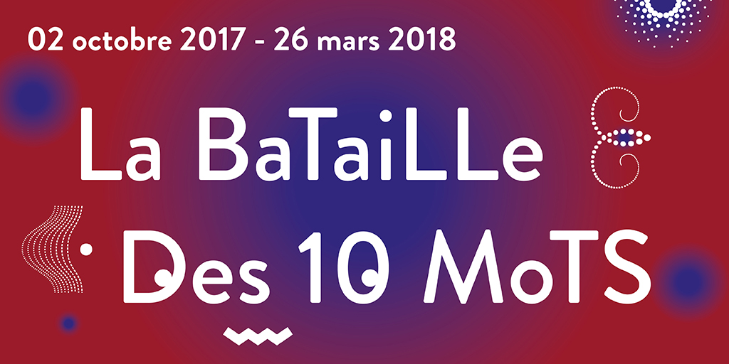 La 8ème Bataille des 10 Mots