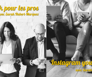 Ateliers Facebook pour les pros & Instagram your business